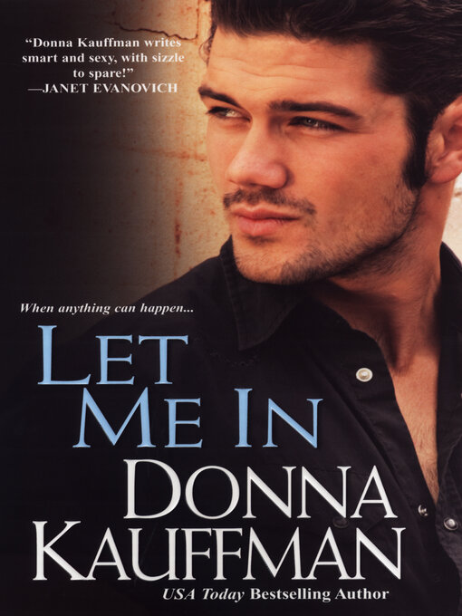 Title details for Let Me In by Donna Kauffman - Wait list